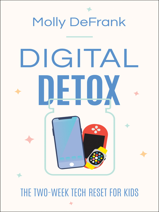Title details for Digital Detox by Molly DeFrank - Available